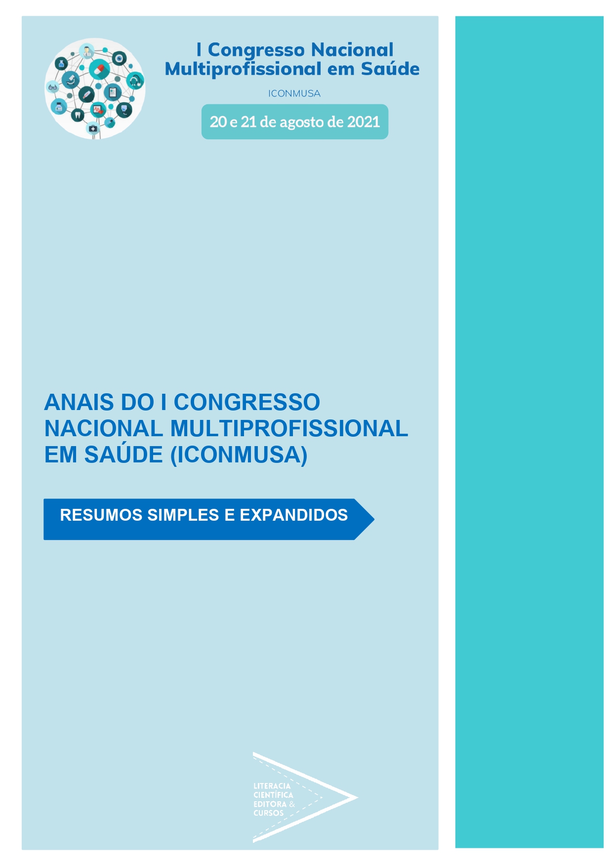 ANAIS DO I CONGRESSO NACIONAL MULTIPROFISSIONAL EM SAÚDE (ICONMUSA): RESUMOS SIMPLES E EXPANDIDOS
