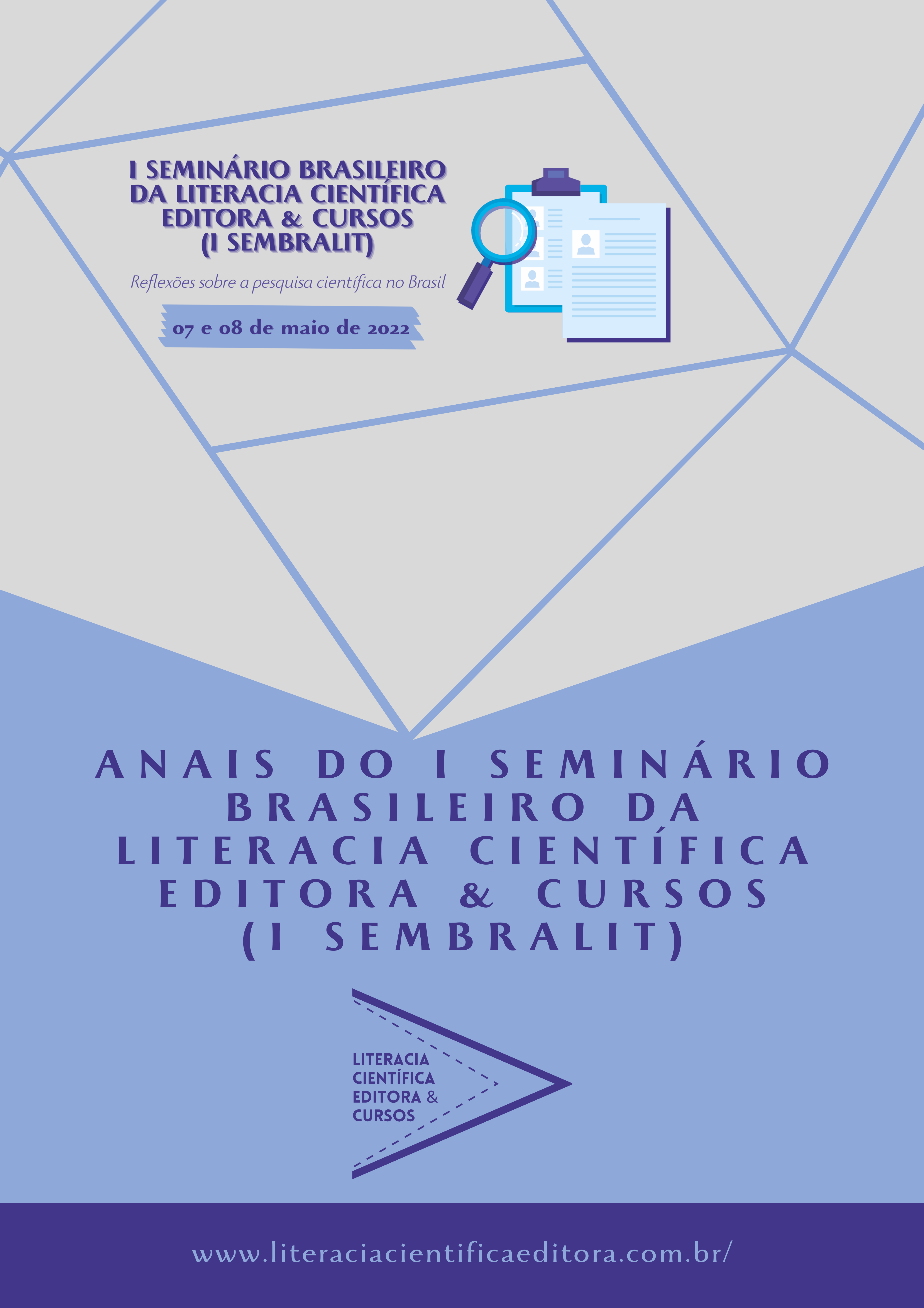 ANAIS DO I SEMINÁRIO BRASILEIRO DA LITERACIA CIENTÍFICA EDITORA & CURSOS (I SEMBRALIT)