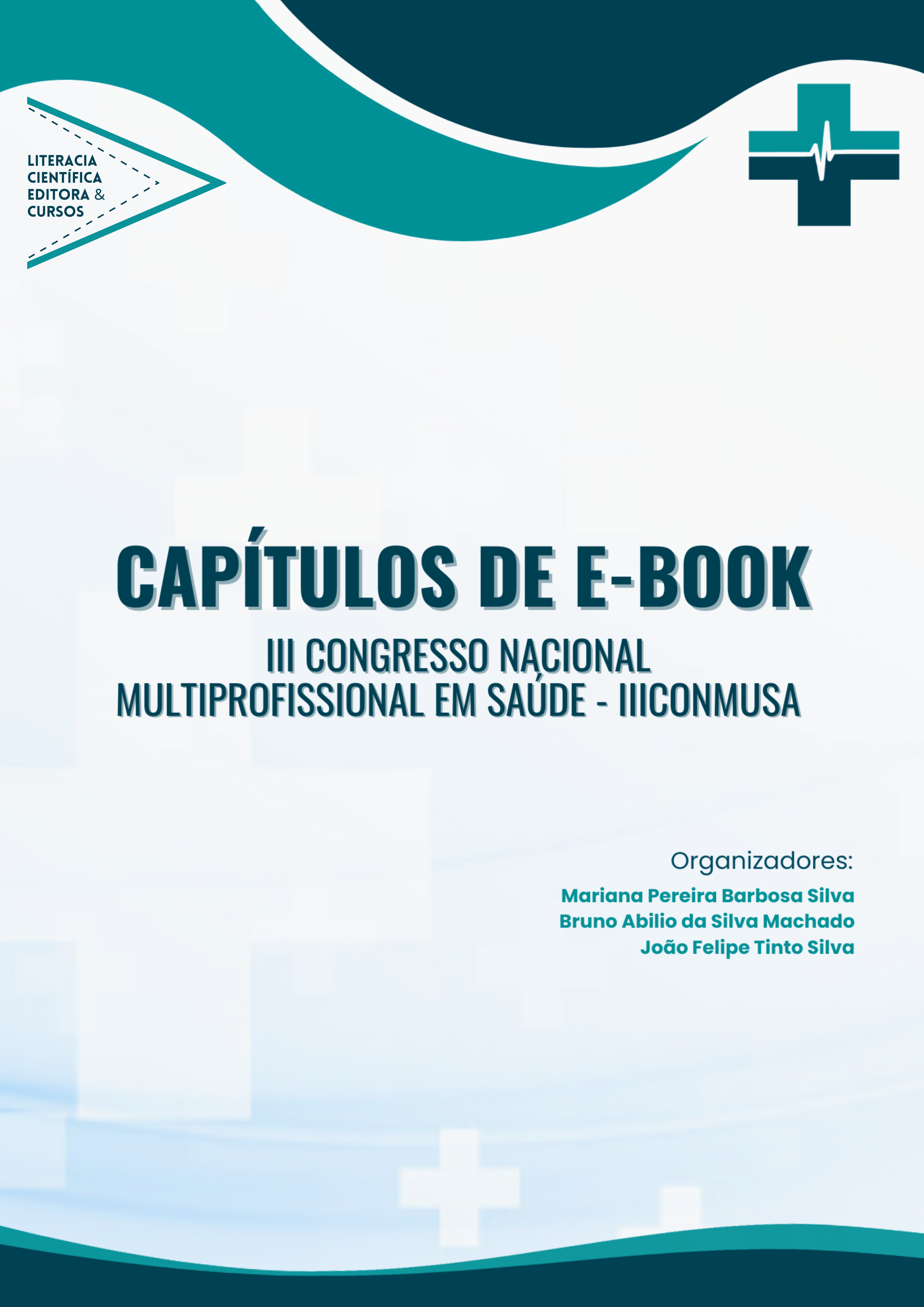 III CONGRESSO NACIONAL MULTIPROFISSIONAL EM SAÚDE – IIICONMUSA: CAPÍTULOS DE E-BOOK